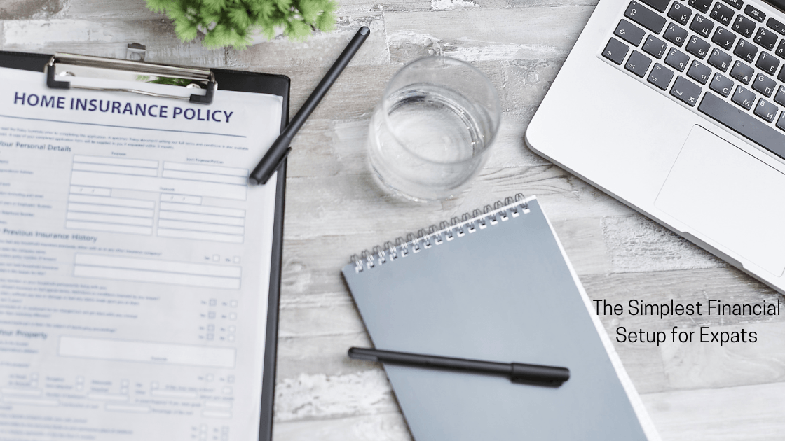 The Simplest Financial Setup for Expats